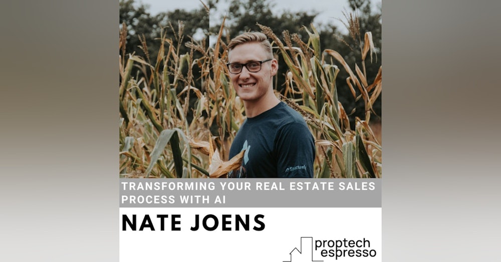 Nate Joens - Transforming Your Real Estate Sales Process With AI