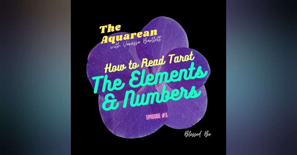 How to Read Tarot - The Elements & the Numbers