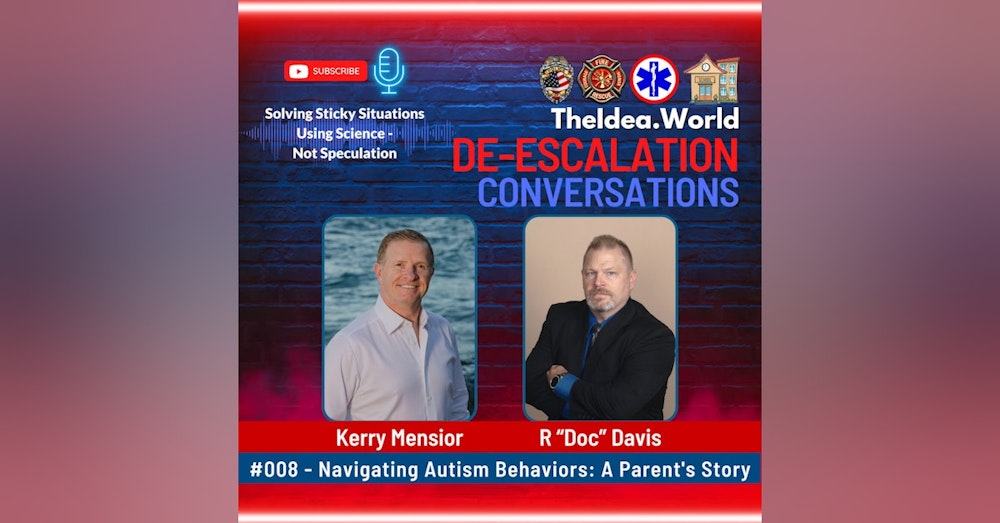 009 - Navigating Autism Behaviors: A Parent's Story – with R “Doc” Davis