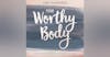 🔒 Your Worthy Body Chapter 5: I can tell you're healthy by looking at you