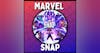 Marvel Snap - with Jay Davis and Jon Haig