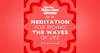 Meditation for Aquarius New Moon & Lunar New Year: Navigating Life's Waves (92)