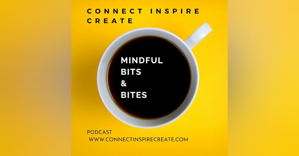 #21 Start Before You Are Ready Mindful Bits & Bites