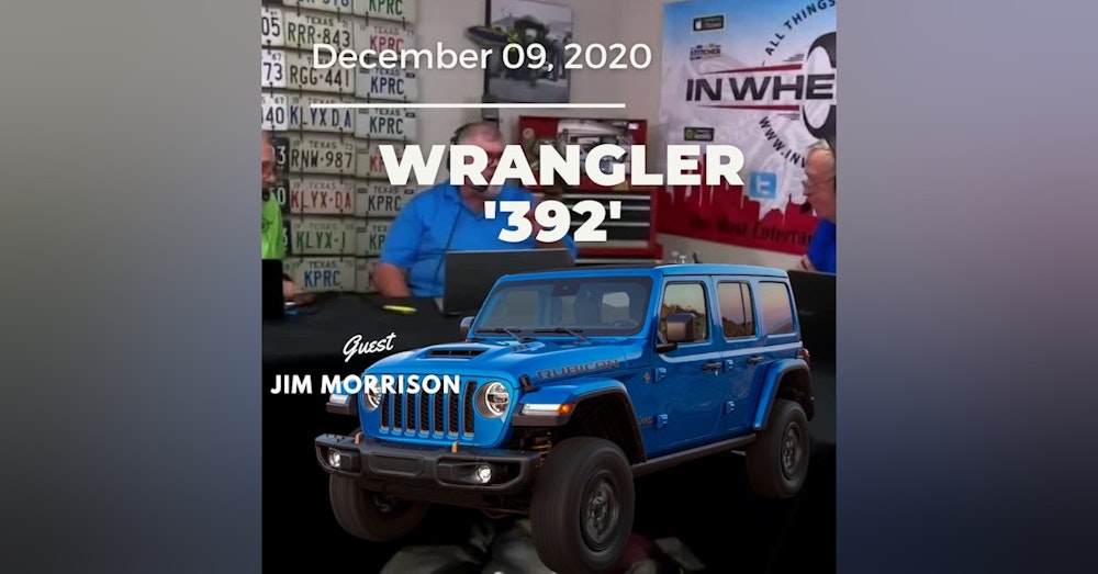 Tha' thing got a HEMI in it?  The '392' Wrangerl is here!