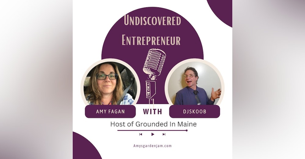 Amy Fagan Owner Of Amy's Garden Jam and Host Of Grounded In Maine Podcast