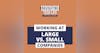 3: Large vs. Small Companies