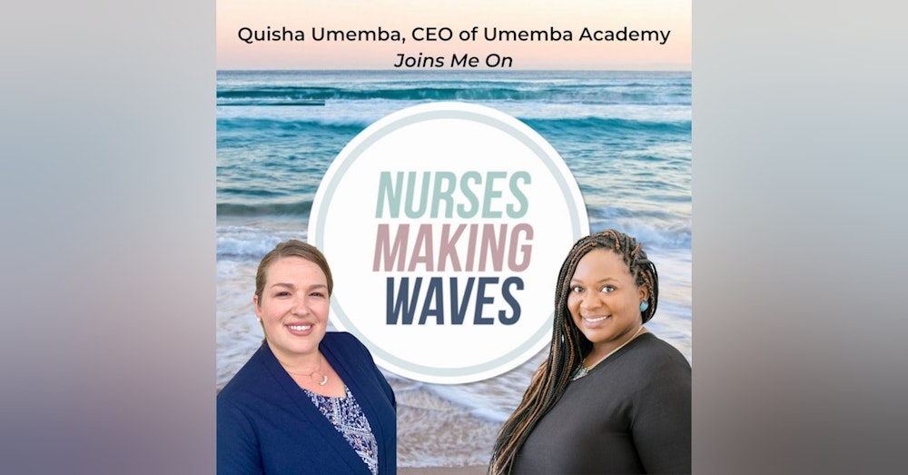 Featured Nurse Business Owner Quisha Umemba from Umemba Academy