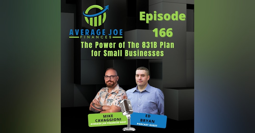 166. The Power of The 831B Plan for Small Businesses with Ed Bryan