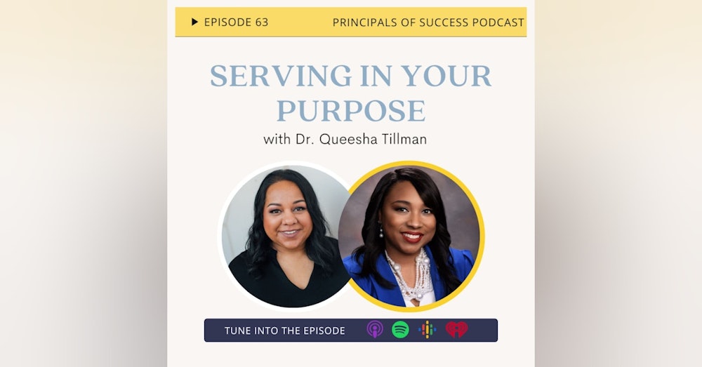 63: Serving In Your Purpose with Queesha Tillman