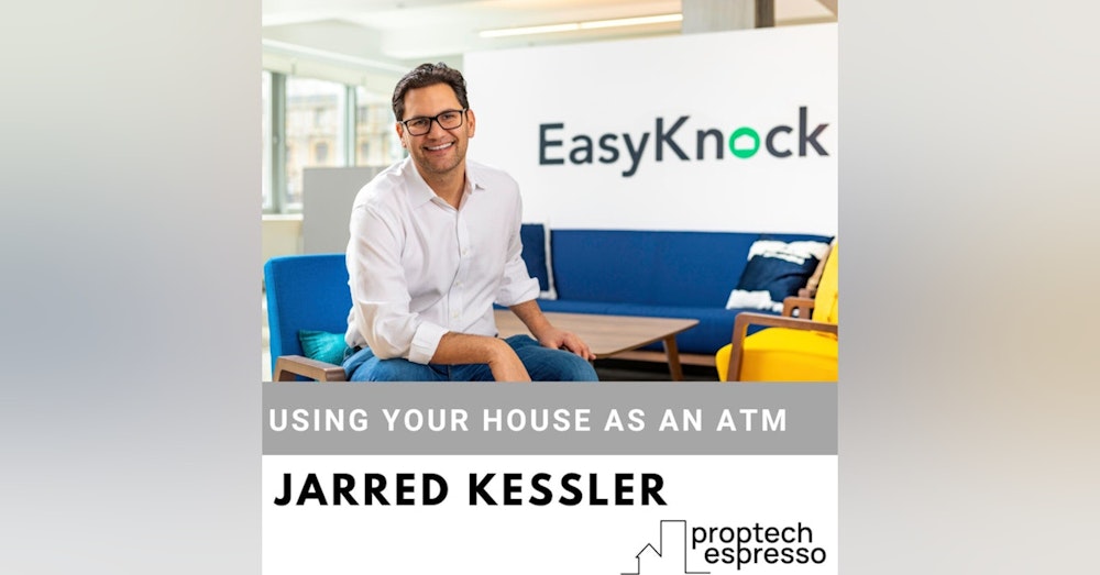 Jarred Kessler - Using Your House as an ATM