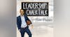 Leadership Chalk Talk