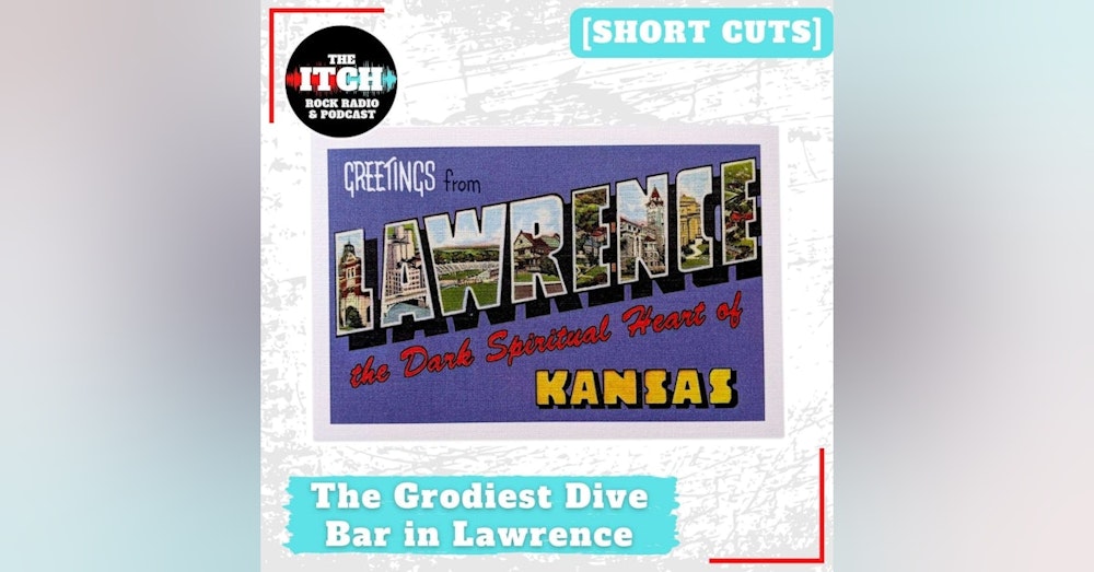 [Short Cuts] The Grodiest Dive Bar in Lawrence
