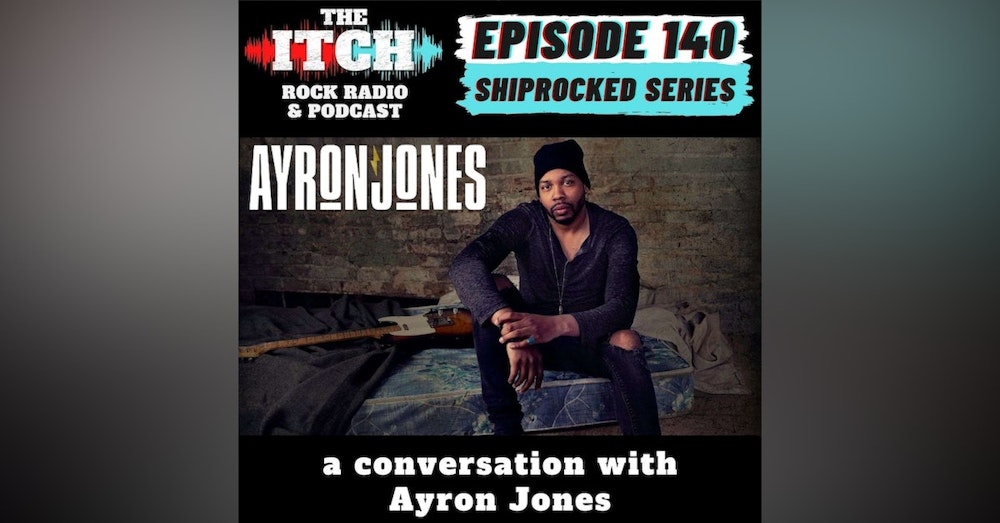 E140 A Conversation with Ayron Jones