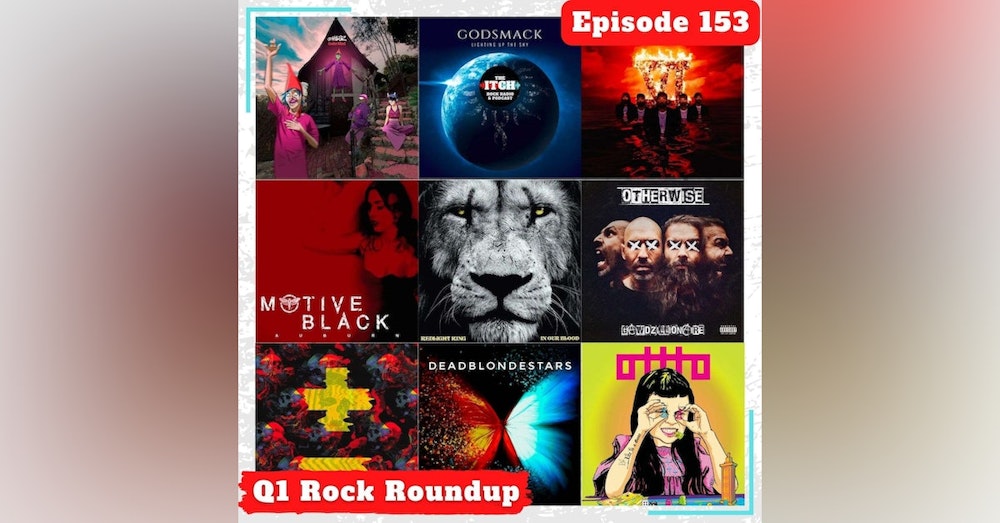 E153 Q1 Rock Roundup