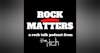 E1 Rock Matters: An Introduction to The Itch's New Podcast