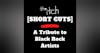 [Short Cuts] A Tribute to Black Rock Artists