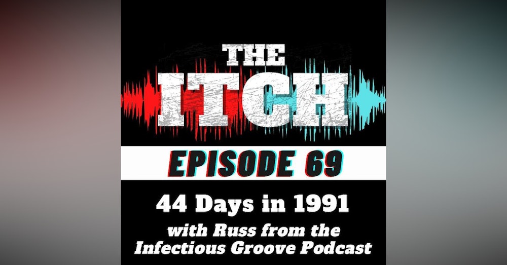 E6944 Days in 1991 with Russ from Infectious Groove