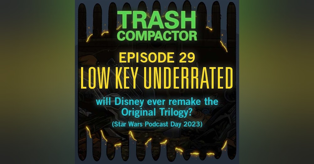LOW KEY UNDERRATED: Will Disney Ever Remake the Original Trilogy? #SWPD2023