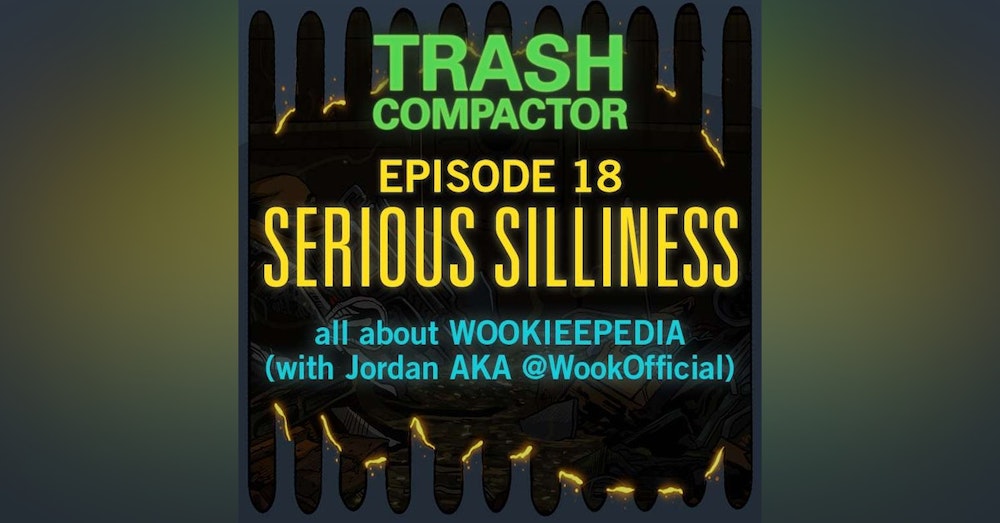 SERIOUS SILLINESS: Wookieepedia (with @WookOfficial AKA Jordan)