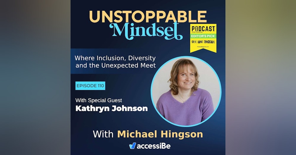 Episode 110 – Unstoppable Joyous Person with Kathryn Johnson