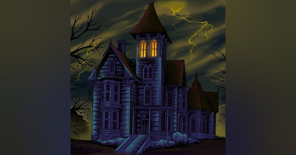 Ep.145 – Murder Mansion 2 of 4 - Who Will Escape, and What Will Be Left of Them?