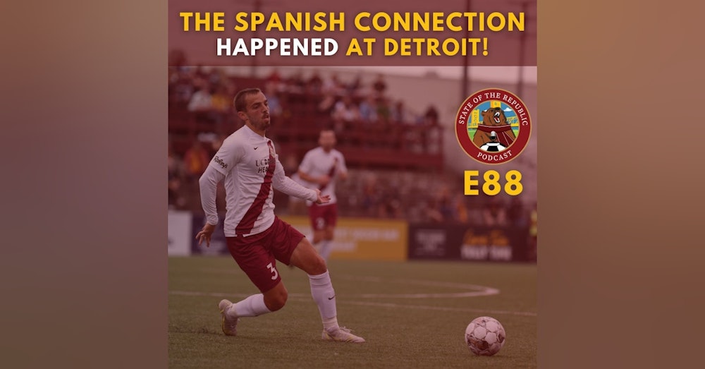 S1E88 - The SPANISH CONNECTION Happened at Detroit!