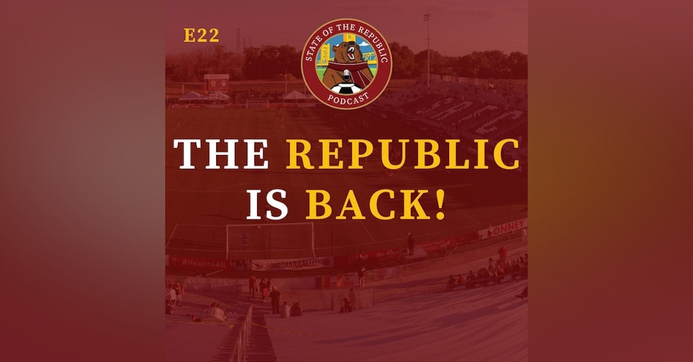 S1E22 - The REPUBLIC is BACK!! (And so are WE!)