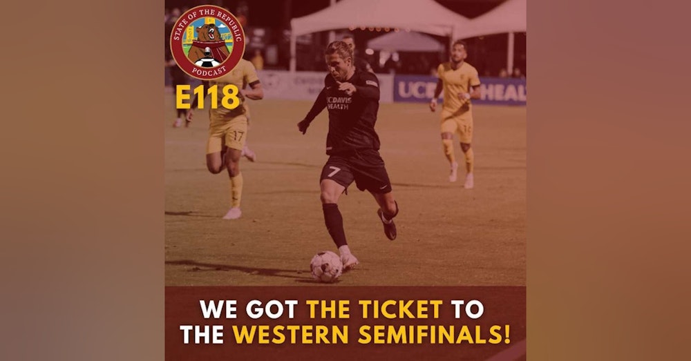 S1E118 - We got the TICKET to the WESTERN SEMIFINALS!