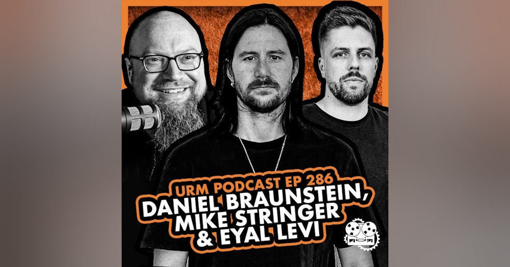 EP 286 | Daniel Braunstein and Mike Stringer