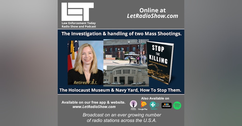 S5E59: The Investigation & Handling of Two Mass Shootings. The Holocaust Museum & Navy Yard, How to Stop Them.