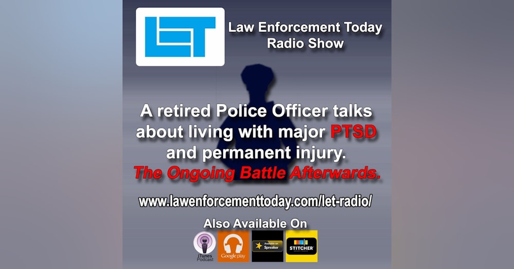 S1E17: PTSD retired Cop talks about struggles with physical injury and mental