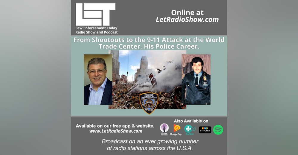 S5E36: Shootouts to the 9-11 Attack at the World Trade Center, His Police Career.
