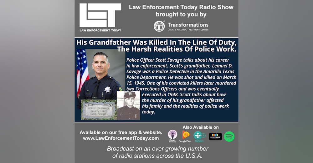 S3E72: Police Officer Grandfather Was Killed In The Line Of Duty, He Became A Cop.