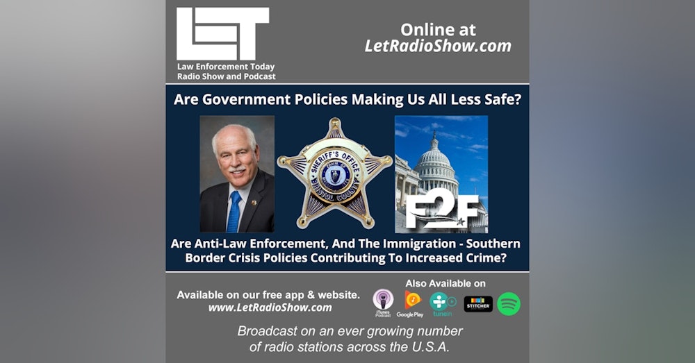 S5E83: Illegal Immigration Crisis And Anti-Police Policies Contributing To Increased Crime