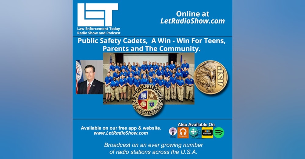 S5E51: Teens,  Parents and The Community. Public Safety Cadets A Win For All?