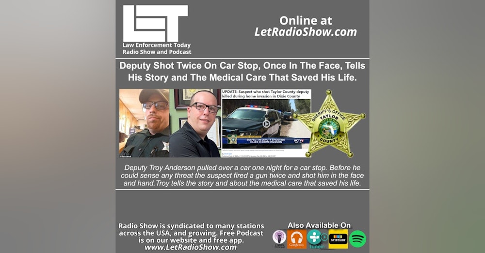 Deputy Shot Twice On Car Stop, Once In The Face,  His Story and  Medical Care That Saved His Life.