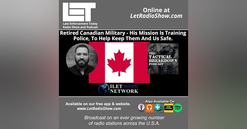 S5E37: Military Retired Canadian Armed Forces - His Mission Is Training  Police
