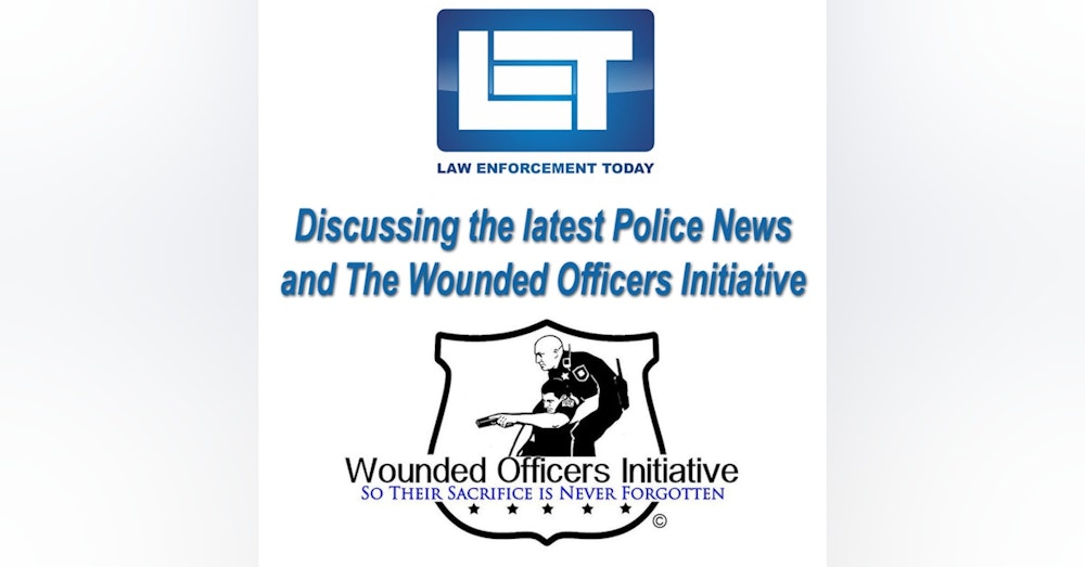 S1E1: Violence against Police and the  Wounded Officers Initiative.