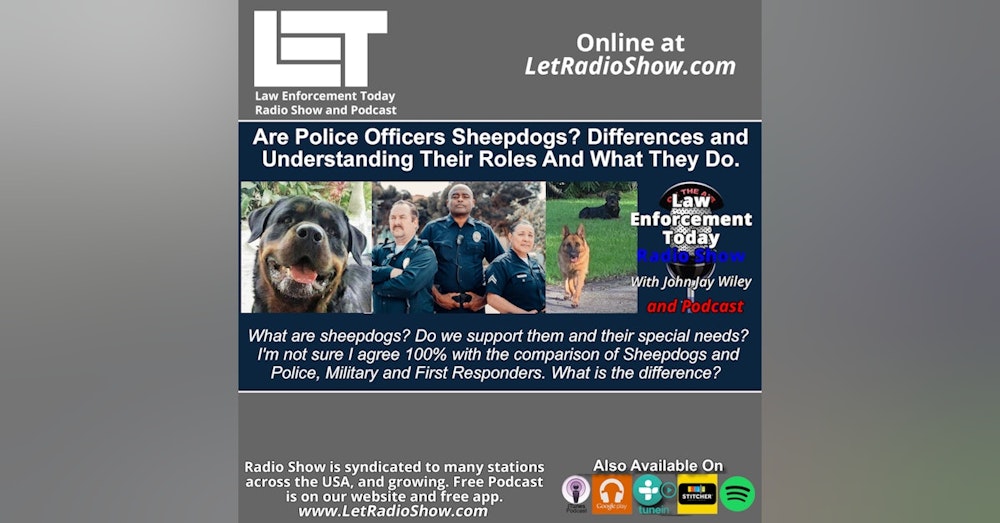 Are Police Officers Sheepdogs? Differences and Understanding Their Roles And What They Do. What Dog is a Sheep Dog, or is it Sheepdogs?