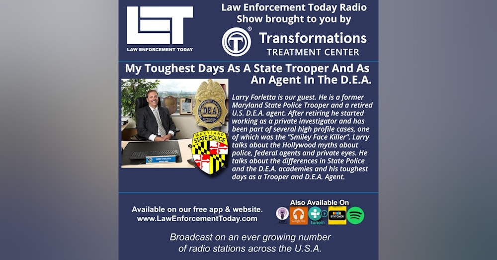 S4E59: My Toughest Days As A State Trooper And As  An Agent In The D.E.A.