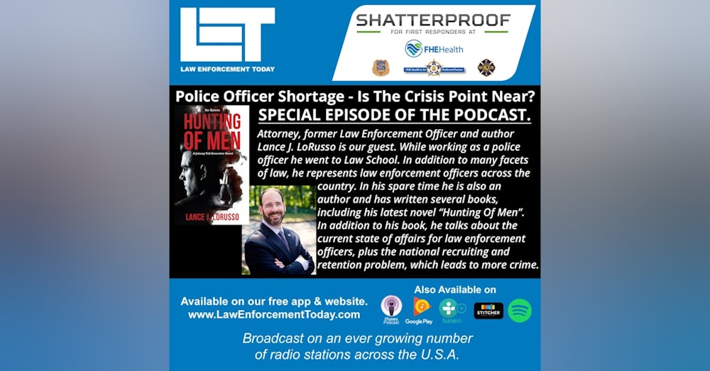 Police Officer Shortage, Is The Crisis Point Here? Special Episode.
