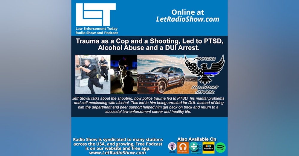 Trauma as a Cop and a Shooting, Led to PTSD, Alcohol Abuse and His DUI Arrest.