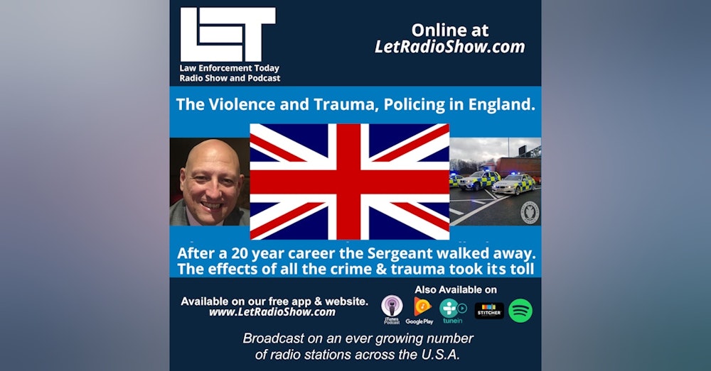 S5E56: The Violence and Trauma, Policing in England.