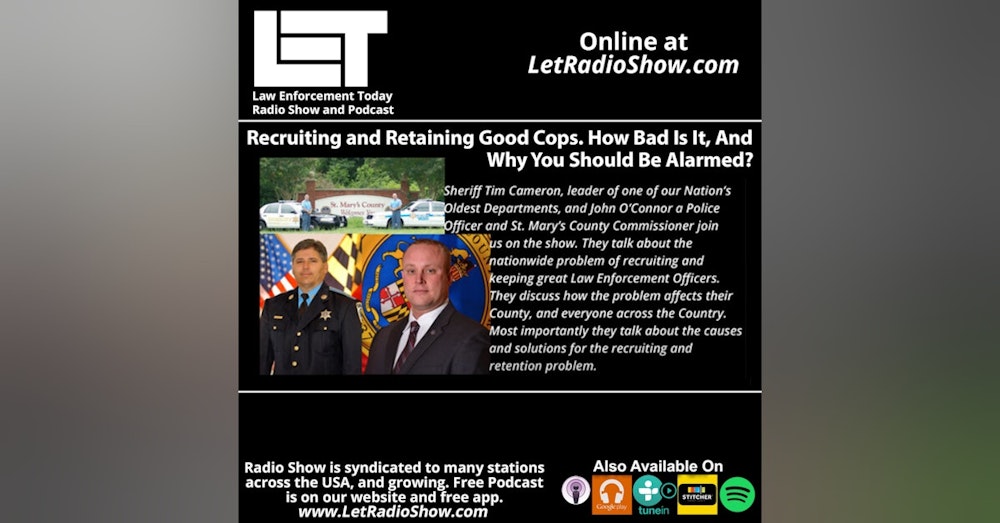 Recruiting and Retaining Cops. How Bad Is It? Special Episode.