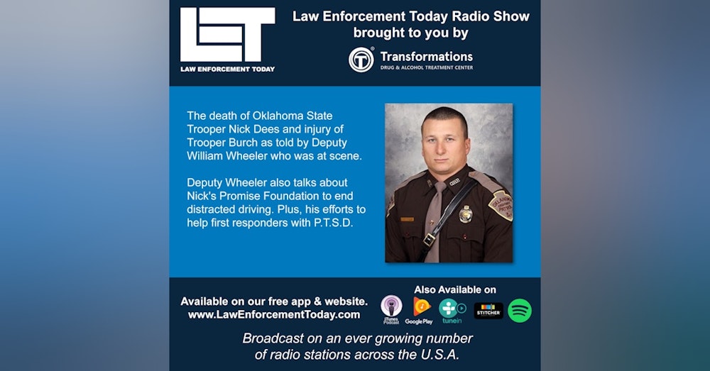 S2E42: The Incident that killed Oklahoma State Trooper Nick Dees and injured Trooper Burch