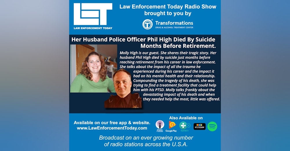 S4E35: Her Husband Police Officer Phil High Died By Suicide Months Before Retirement.