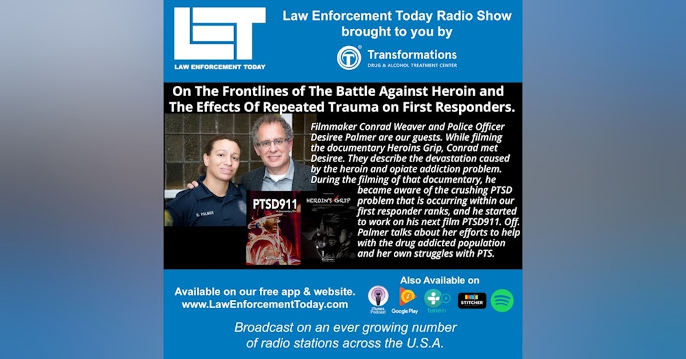 S4E27: On The Frontlines of The Battle Against Heroin and The Effects Of Repeated Trauma on First Responders.
