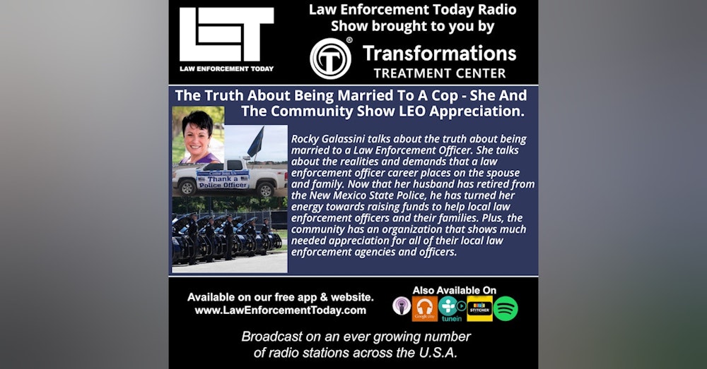 S4E17: Married To A Cop, Truths, She And The Community Show LEO Appreciation.