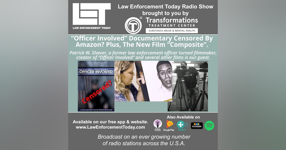 S4E77: Officer Involved Documentary Was It Censored By Amazon? Plus, The New Film “Composite”.