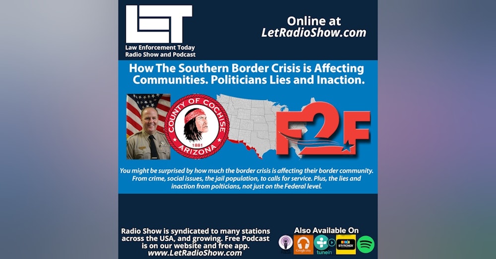S6E84: How The Southern Border Crisis is Affecting Communities. Politicians Lies and Inaction.
